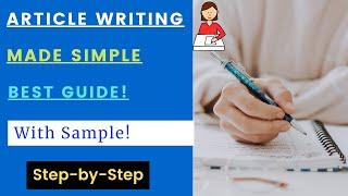 How to Write a Perfect Article | Format & Sample | O Level English (1123)