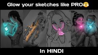 how to glow sketch | how to glow sketch like a pro in hindi | how to add glow effect on your sketch