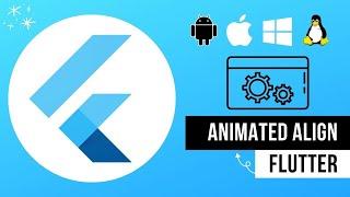 Flutter AnimatedAlign Widget | Flutter Widget for beginners