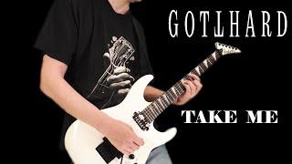 Gotthard - Take Me (Guitar Cover)