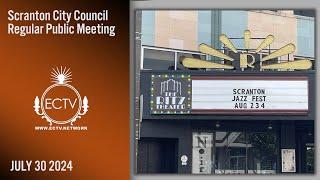 Scranton City Council Public Meeting 7-30-24