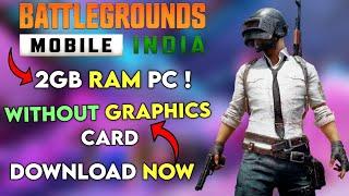 BGMI On 2GB Ram PC Directly Without Emulator | Play BGMI  without Graphics Card On PC