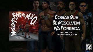 6. COISAS QUE SE RESOLVEM NA PORRADA - Sant, niLL, Don L | Prod. Caio Passos, BPP Tan