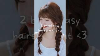 2 braids easy hairstyle tutorial (requested video) #aesthetic #korea #hairstyle #shorts #braids