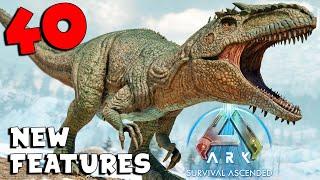 40 NEW Features In ARK: Survival Ascended...Every Player Needs To Know!