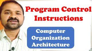 Program Control Instructions In Computer Organization || Computer Architecture