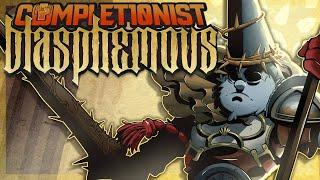 Blasphemous is the Right Kind of Punishment | The Completionist