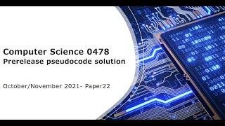 Computer science Prerelease material pseudocode solution Oct/Nov 2021 P22