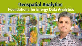Geospatial Analysis | Foundations for Energy Data Analytics