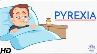 Pyrexia or Fever: Everything You Need to Know