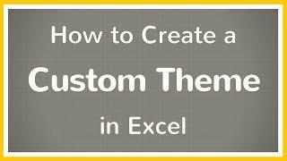 How to Create a Custom Theme in Excel - Tutorial
