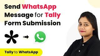 How to Send WhatsApp Message for Tally Form Submission | Tally AiSensy Integration