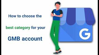 How to choose the best category for your Google My Business profile