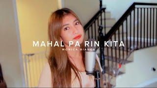 Mahal Pa Rin Kita- Monica Bianca (cover)