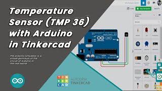 Temperature Sensor with Arduino in Tinkercad | TMP 36 |