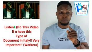 ListenTo This Video Again if u have this Type of Document in Italy!! Very Important!! (Workers)