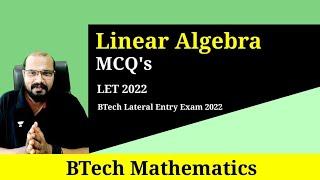 Linear Algebra (MCQ'S) | Kerala Lateral Entry Exam | BTech LET 2022