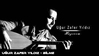 Uğur Zafer Yıldız - Bilme