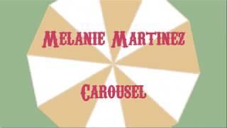 Melanie Martinez  - Carousel Lyric Video