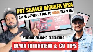 Indian Student Got SKILLED WORKER VISA After Returning From UK | Skilled Worker Visa Journey