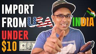 The Secret to Importing from USA Under $10