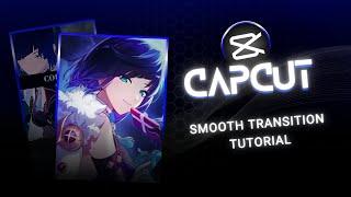 Capcut Smooth Transition Tutorial | Ecoute Cherie Edit Tutorial