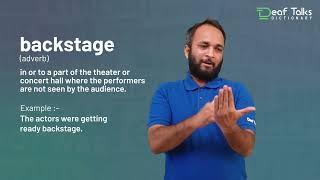 Backstage | Deaf Talks Dictionary | Indian Sign Language.