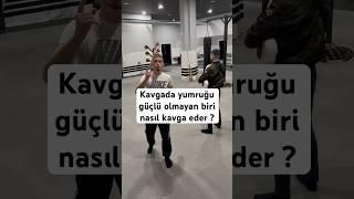 Kavgada yumruğu güçlü olmayan biri nasıl kavga eder ? #shorts