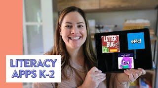 My Favorite Literacy Apps for Kindergarten, First, and Second Grade Students // Best Apps 2023