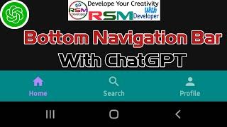 Bottom Navigation Bar with ChatGPT in Android Studio. @RsmDeveloper