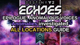 Destiny 2: Echoes: Epilogue: Anomalous Voices: Anomalies investigated, All Vex Simulation Locations