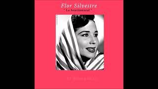 Flor Silvestre " La Sentimental "  (1930-2020) /  El Ramalazo  / Comps: Tomas Méndez Sosa