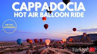 Cappadocia Hot Air Balloon Ride 【4K】THE FULL EXPERIENCE  | Türkiye 