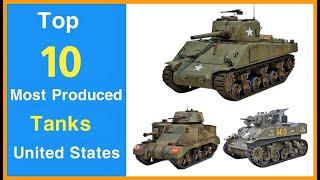 Top 10 Most Produced Tanks in American History