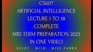 cs607 lecture 1 to 18 | cs607 mid term complete preparation from handouts | cs607 complete mid term