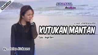 Remix_Kutukan Mantan By.Intan Aishwara | Cipta.Angel Bert [ Live Panggung ] 2021#