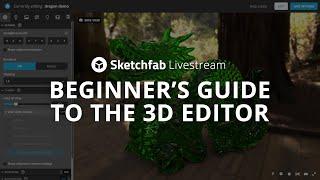 Beginner's Guide to the Sketchfab 3D Editor