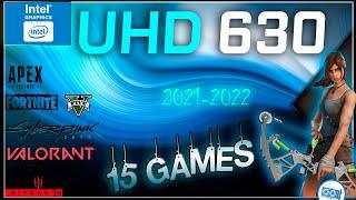 Intel UHD 630 in 15 GAMES     (i7-9750H, i9-10900K  ,i7-9700K, i5-9600K IGPU TEST )  | 2022