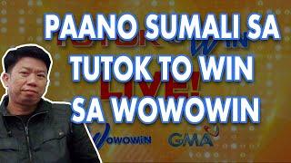 PAANO SUMALI SA TUTOK TO WIN SA WOWOWIN /2020