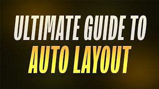 The Ultimate Guide to Figma's Auto Layout: Design and Construct UI Components like a Pro in Figma!