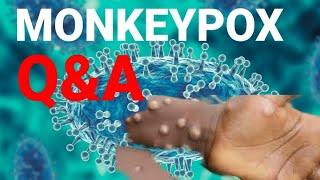 MONKEYPOX; What is Monkeypox, symptoms, Transmission  and Treatment