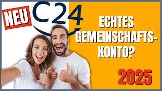 C24 Gemeinschaftskonto (2025) Das beste Partnerkonto?