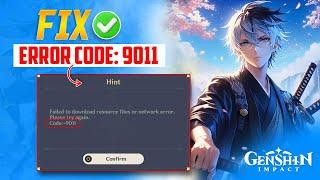 How to Fix Genshin Impact Error Code 9011 on PC |  Error Code 9011 on Your PC