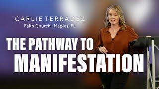 The Pathway To Manifestation | Carlie Terradez at Faith Church Naples