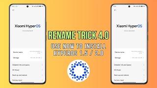 Use Rename Trick 4.0 to update HyperOS 1.5 and 2.0 updates in any Xiaomi device 