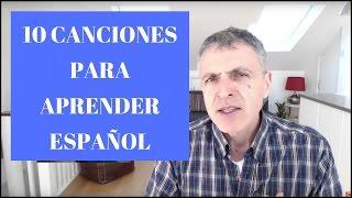 10 canciones para aprender español