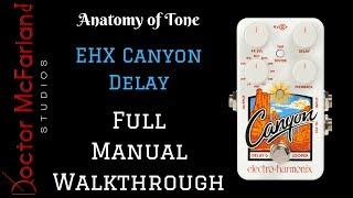 EHX Canyon Delay Complete Manual Walkthrough