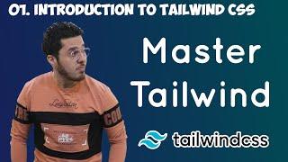 Introduction to Tailwind CSS & Utility first Workflow: Tailwind Tutorial #1