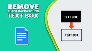 How to Remove Black Background From Text Box in Google Docs