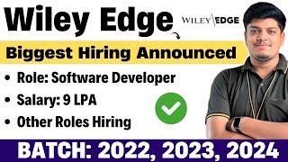 Wiley Edge Biggest Hiring 2022, 2023, 2024 | Salary: 9 LPA | Multiple Roles | Off-Campus Hiring